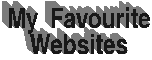 My Favourite Websites